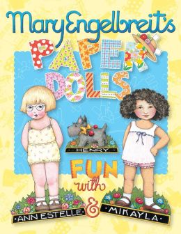 Mary Engelbreit's Paper Dolls: Fun with Ann Estelle and Mikayla Mary Engelbreit