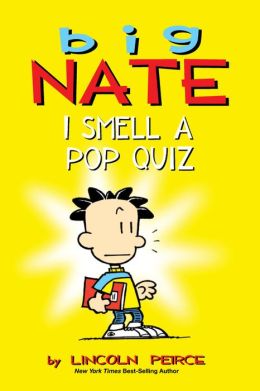 I Smell a Pop Quiz!: A Big Nate Book Lincoln Peirce
