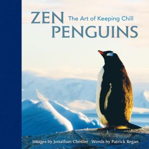 Zen Penguins: The Art of Keeping Chill