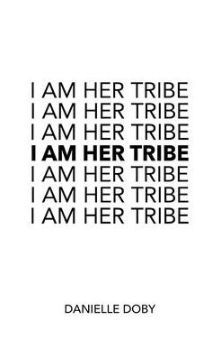 Book I Am Her Tribe