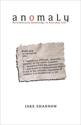 Anomaly: Revolutionary Knowledge in Everyday Life