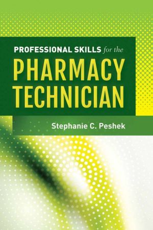 Professional Skills For The Pharmacy Technician