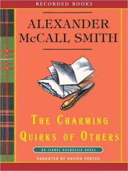 The Charming Quirks of Others (Isabel Dalhousie Series #7)