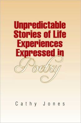 Unpredictable Stories of Life Experiences Expressed in Poetry