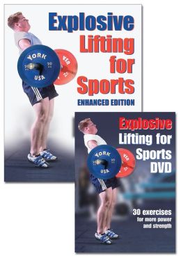 Explosive Lifting for Sports book/DVD Package-The enhanced Edition