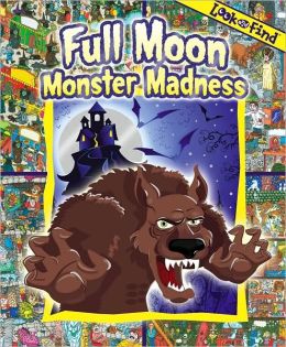 Full Moon Monster Madness (Look and Find Series)