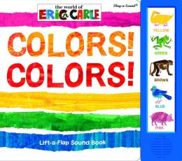 The World of Eric Carle: Colors (Lift-a-Flap Sound Book) Editors of Publications International