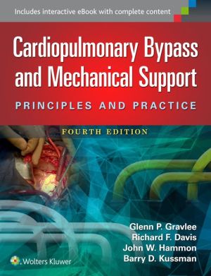 Cardiopulmonary Bypass and Mechanical Circulatory Support