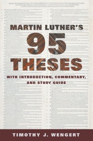 Martin Luther's Ninety-Five Theses: With Introduction, Commentary, and Study Guide