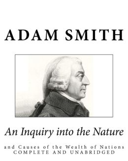 An Inquiry into the Nature and Causes of the Wealth of Nations: Volume 2 Adam Smith