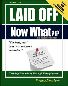 Laid Off Now What?!?