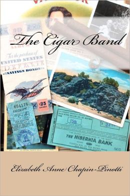 The Cigar Band Elizabeth Anne Chapin-Pinotti
