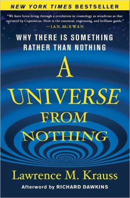 A Universe from Nothing: Why There Is Something Rather Than Nothing