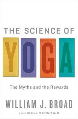 The Science of Yoga: The Risks and the Rewards