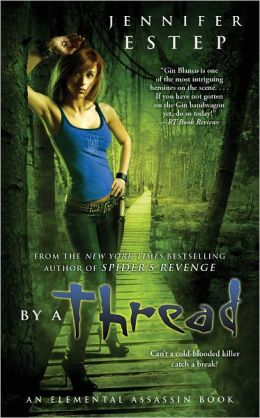 By a Thread (Elemental Assassin Series #6)