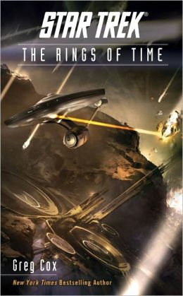 Star Trek: The Original Series: The Rings of Time Greg Cox