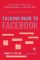 Talking Back to Facebook: The Common Sense Guide to Raising Kids in the Digital Age