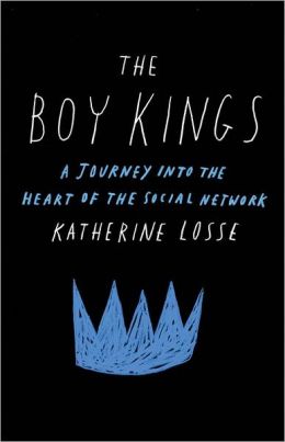 The Boy Kings: A Journey into the Heart of the Social Network