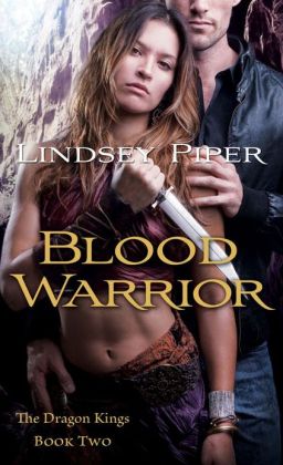 Blood Warrior: Dragon Kings Book Two Lindsey Piper