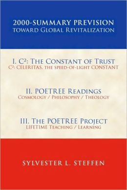 2000 - Summary Prevision: Toward Global Revitalization - Book One of the Justified Living Trilogy