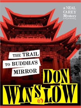The Trail to Buddha's Mirror (Neal Carey Series #2)