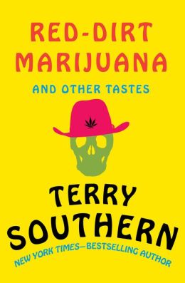 Red-Dirt Marijuana: and Other Tastes