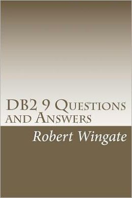 DB2 9 Questions and Answers