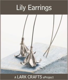 Lily Earrings eProject from Metal Clay Origami Jewelry (PagePerfect NOOK Book)