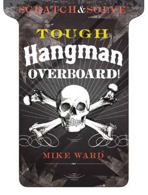 Scratch & Solve® Tough Hangman Overboard!