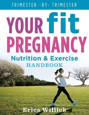 Your Fit Pregnancy: Nutrition & Exercise Handbook