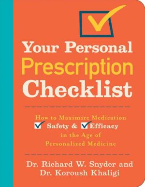 Your Personal Prescription Checklist: How to Maximize Medication Safety and Efficacy in the Age of Personalized Medicine