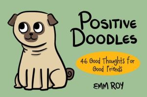 Positive Doodles: 46 Good Thoughts for Good Friends