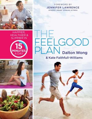 The Feelgood Plan: Happier, Healthier & Slimmer in 15 Minutes a Day