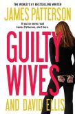 Book Cover Image. Title: Guilty Wives, Author: James Patterson
