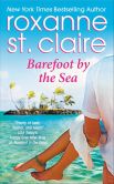 Book Cover Image. Title: Barefoot by the Sea, Author: Roxanne St. Claire