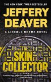 Book Cover Image. Title: The Skin Collector (Lincoln Rhyme Series #11), Author: Jeffery Deaver