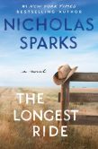 Book Cover Image. Title: The Longest Ride, Author: Nicholas Sparks
