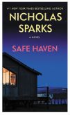 Book Cover Image. Title: Safe Haven (Enhanced Edition), Author: Nicholas Sparks