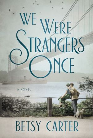 We Were Strangers Once
