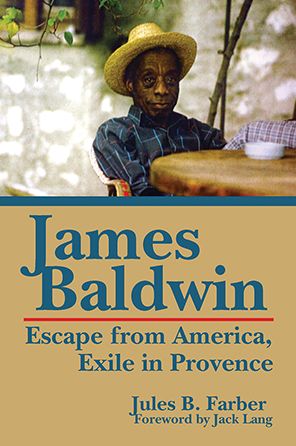 James Baldwin: Escape from America, Exile in Provence
