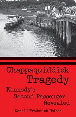 Chappaquiddick Tragedy: Kennedy's Second Passenger Revealed