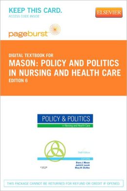 Policy and Politics in Nursing and Health Care - Pageburst Digital Book (Retail Access Card)