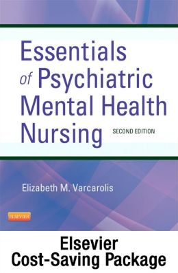 Essentials of Psychiatric Mental Health Nursing - Pageburst E-Book on VitalSource (Retail Access Card): A Communication Approach to Evidence-Based Care