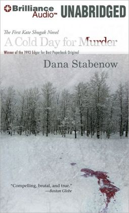 A Cold Day for Murder (Kate Shugak Series) Dana Stabenow and Marguerite Gavin