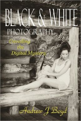 Black and White Photography: Unveiling the Digital Mystery