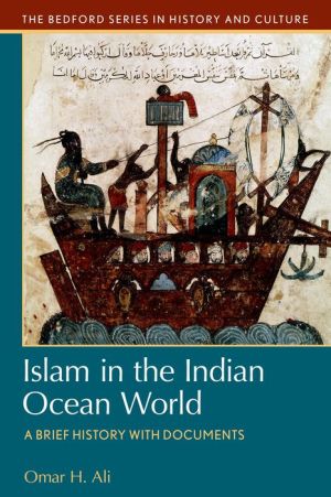 Islam in the Indian Ocean World: A Brief History with Documents