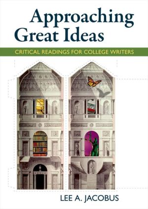 Approaching Great Ideas: Critical Readings for College Writers