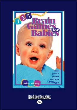 125 Brain Games For Babies