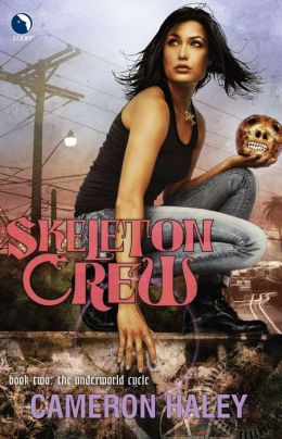 Skeleton Crew (Underworld Cycle Series #2)