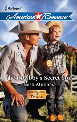 The Cowboy's Secret Son (Harlequin American Romance Series #1386)